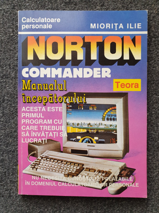 NORTON COMMANDER Manualul Incepatorului - Miorita Ilie