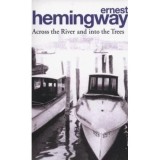 HEMINGWAY: ACROSS THE RIVER