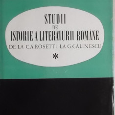 Studii de istorie a literaturii romane de la C. A. Rosetti la G. Calinescu