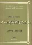 Studii Si Articole De Istorie XXXVII-XXXVIII 1978 - N. Adaniloaie, A. Iordanescu