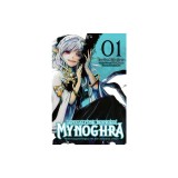 Apocalypse Bringer Mynoghra, Vol. 1 (Manga): World Conquest Begins with the Civilization of Ruin Volume 1