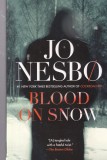 Carte Jo Nesbo - Blood on Snow, Editura Vintage, 2016, 180 pagini, Limba Engleza, Coperti Brosate