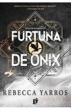 Furtuna de Onix. Seria Empyrean Vol.3 - Rebecca Yarros