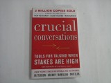 CRUCIAL CONVERSATIONS - TOOLS FOR TALKING WHEN STAKES ARE HIGH - KERRY PATTERSON, JOSEPH GRENNY, RON MCMILLAN, AI SWITZLER