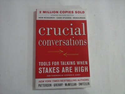 CRUCIAL CONVERSATIONS - TOOLS FOR TALKING WHEN STAKES ARE HIGH - KERRY PATTERSON, JOSEPH GRENNY, RON MCMILLAN, AI SWITZLER foto