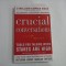 CRUCIAL CONVERSATIONS - TOOLS FOR TALKING WHEN STAKES ARE HIGH - KERRY PATTERSON, JOSEPH GRENNY, RON MCMILLAN, AI SWITZLER
