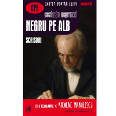 Negru pe alb. scrisori (Cartea Romaneasca) - Costache Negruzzi