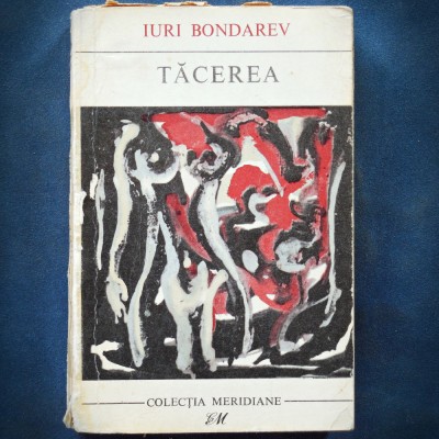 TACEREA - IURI BONDAREV - MERIDIANE foto