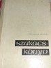 SZAK&Aacute;CSK&Ouml;NYV KOMSA ANNA CARTE DE BUCATE LIMBA MAGHIARA
