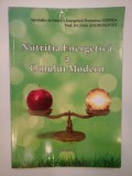 NUTRITIA ENERGETICA A OMULUI MODERN - FLORENTINA GIONEA, PROF. DR. LIVIU ANDRONOVICI