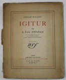 IGITUR OU LA FOLIE D &#039; ELBEHNON par STEPHANE MALLARME , 1925