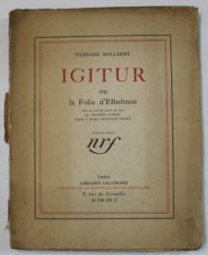 IGITUR OU LA FOLIE D &#039; ELBEHNON par STEPHANE MALLARME , 1925