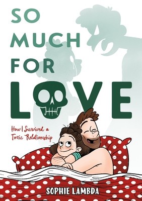 So Much for Love: How I Survived a Toxic Relationship foto