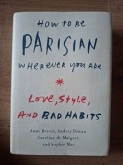 How to be parisian wherever you are- Anne Berest, Audrey Diwan