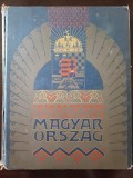 MSPN56 Magyarorsz&aacute;g, A Kereskedelem&uuml;gyi M Kir Miniszter megb&iacute;z&aacute;s&aacute;b&oacute;l kiadja a Magyar Kir &Aacute;llamvasutak igazgat&oacute;s&aacute;ga, szerkesztette Kain Albert, 1909