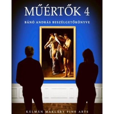 Mű&amp;eacute;rtők 4 - B&amp;aacute;n&amp;oacute; Andr&amp;aacute;s besz&amp;eacute;lgetők&amp;ouml;nyve foto