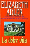 Elizabeth Adler - La Dolce Vita
