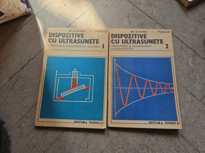 Dispozitive cu ultrasunete Vol. 1 și 2 - M. Scheffel, P. Știucă