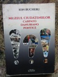 Muzeul ciudateniilor carpato danubiano pontice - Ion Bucheru AUTOGRAF, 2015