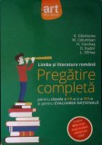 LIMBA SI LITERATURA ROMANA. PREGATIRE COMPLETA PENTRU CLASELE A VII-A SI A VIII-A SI PENTRU EVALUAREA NATIO-364113