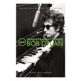 Dead Straight Guides Bob Dylan
