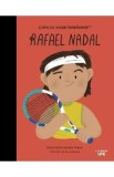 Rafael Nadal. Copii cu visuri indraznete - Maria Isabel Sanchez Vegara