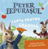 Peter Iepurașul: Lupta pentru grădină - Frederick Warne