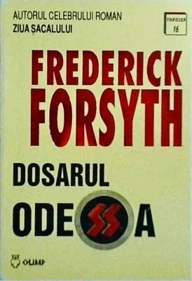 Frederick Forsyth - Dosarul Odessa foto