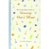 Her Ladyship's Guide to Running One's Home