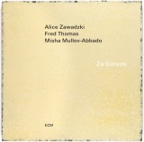 Za Gorami | Alice Zawadzki, Fred Thomas, Misha Mullov-Abbado, ECM Records