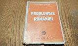 PROBLEME DE BAZA ALE ROMANIEI - Lucretiu Patrascanu - SOCEC , 1944, 327 p., Alta editura