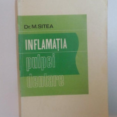 INFLAMATIA PULPEI DENTARE de MIHAI SITEA , 1973