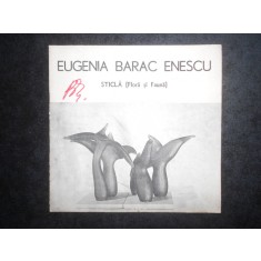 Eugenia Barac Enescu. Album Sticla (Flora si fauna)