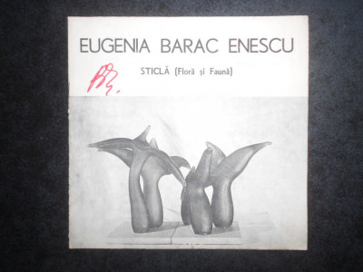 Eugenia Barac Enescu. Album Sticla (Flora si fauna) foto