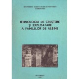 Colectiv - Tehnologia de crestere si exploatare a familiilor de albine - 136095