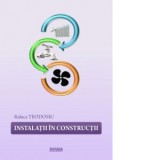 Instalatii in constructii - Raluca Teodosiu