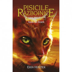 Pisicile Razboinice - Noua profetie. Cartea a XII-a: Apus de Soare, Erin Hunter