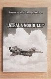 &quot;Steaua Nordului&quot; - Comandor Av. Gheorghe M. Lupu