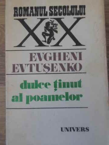 DULCE TINUT AL POAMELOR-EVGHENI EVTUSENKO