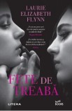 Fete de treaba - Laurie Elizabeth Flynn
