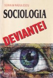 Sociologia Deviantei - Sorin M. Radulescu, Editura Victor, 176 pagini, 1998, Dimensiune 16 x 24 cm, Limba Romana