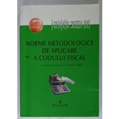 NORME METODOLOGICE DE APLICARE A CODULUI FISCAL , ACTULIZATE PANA LA 1 IANUARIE 2007 , PREZINTA PETE SI HALOURI DE APA *
