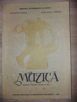 Muzica. Manual pentru clasa a 7-a - Constantin Popescu, Alina Musat Popovici foto