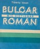 Mic Dictionar Bulgar-Roman - Tiberiu Iovan - Carte