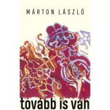 Tov&aacute;bb is van - M&aacute;rton L&aacute;szl&oacute;