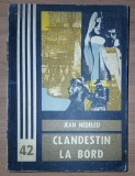 Jean Nedelcu - Clandestin la bord (Junimea, Iași, 1982)