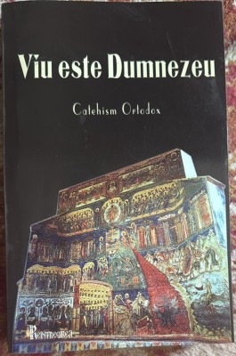 VIU ESTE DUMNEZEU,CATHEISM ORTODOX/ EDITURA REINTREGIREA 2009/ STARE PERFECTA,515 PAGINI foto