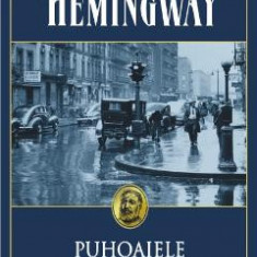 Puhoaiele primaverii - Ernest Hemingway