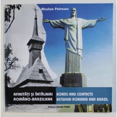 AFINITATI SI INTALNIRI ROMANO - BRAZILIENE de NICULAE PETRESCU , 2005 *EDITIE BILINGVA