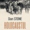 Holocaustul. O istorie neincheiata &ndash; Dan Stone